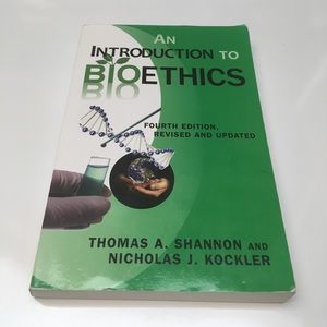 An Introduction to BioEthics (4th edition)
